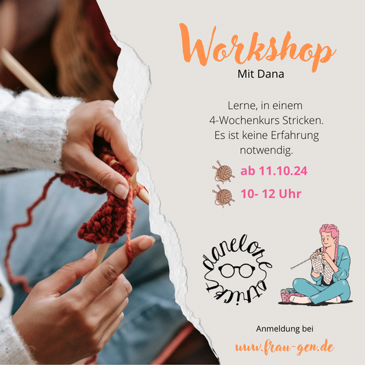 Strick Workshop OKTOBER Freitag Vormittag